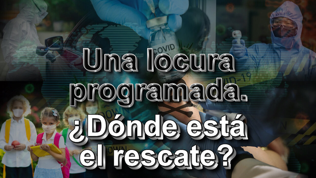 Una locura programada. ¿Dónde está el rescate?