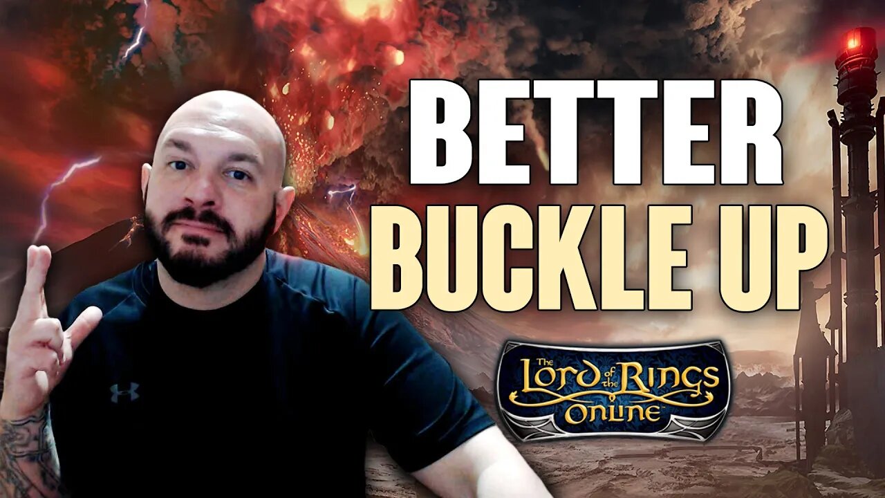 LOTRO: Better Buckle Up! It's Coming Sooner Than You Think! Rant incoming!