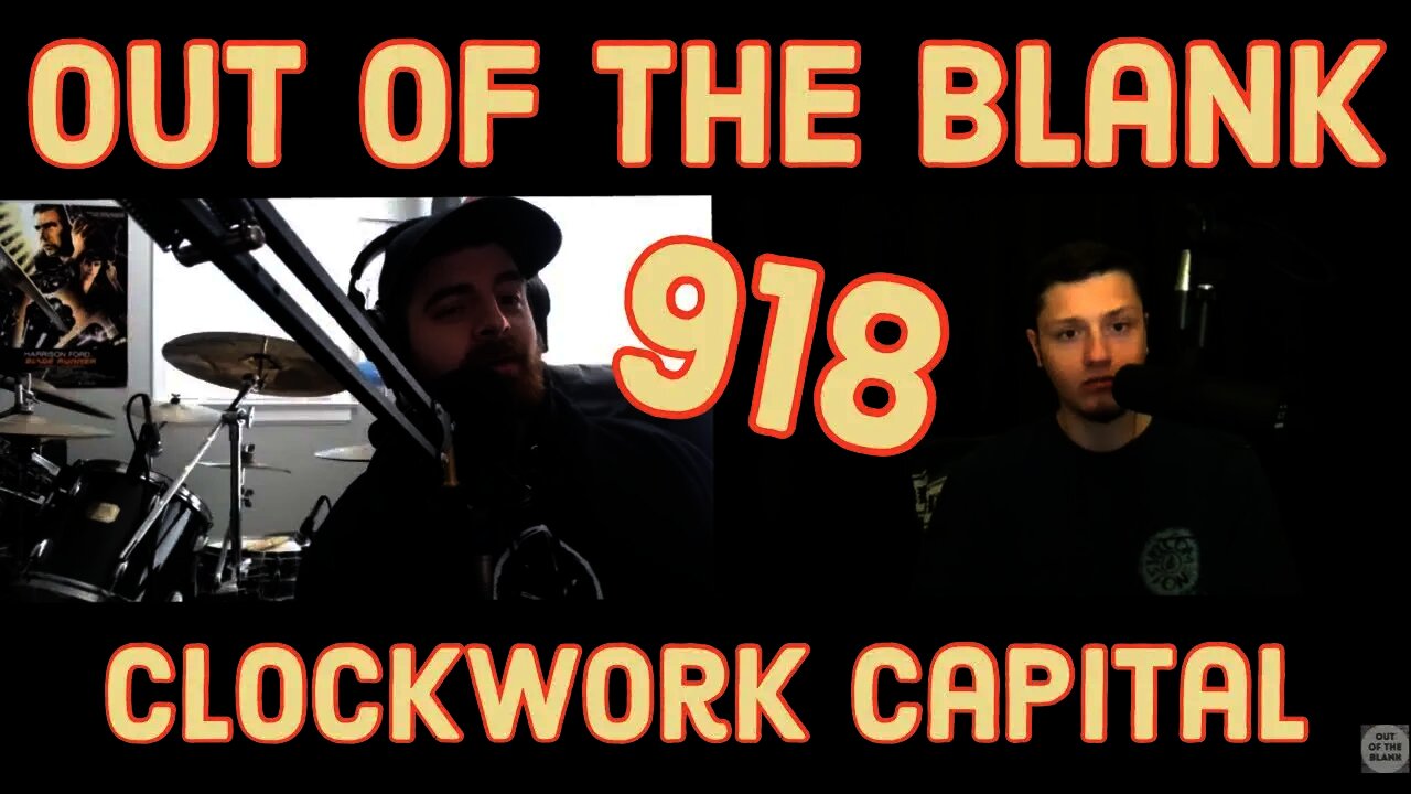 Out Of The Blank #918 - Clockwork Capital (David Holt)