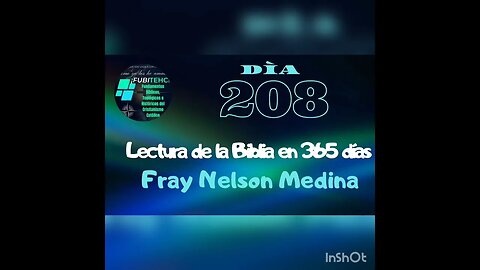 - DÍA 208 - Lectura de la Biblia en un año. Por: Fray Nelson Medina.