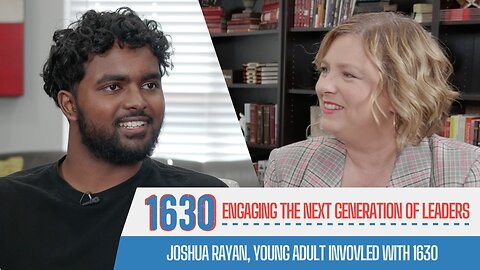 Young Adult Joshua Rayan on the Impact 1630 has Made in His Life