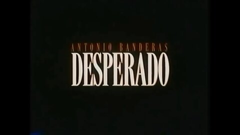 DESPERADO (1995) Trailer [#VHSRIP #desperado #desperadoVHS]