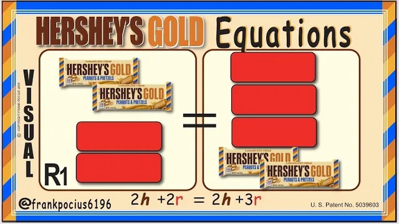 R_VISUAL_HERSHEY'S GOLD 2h+2r=2h+3r _ SOLVING BASIC EQUATIONS _ SOLVING BASIC WORD PROBLEMS