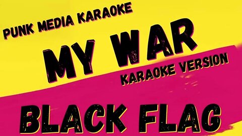 BLACK FLAG ✴ MY WAR ✴ KARAOKE INSTRUMENTAL ✴ PMK