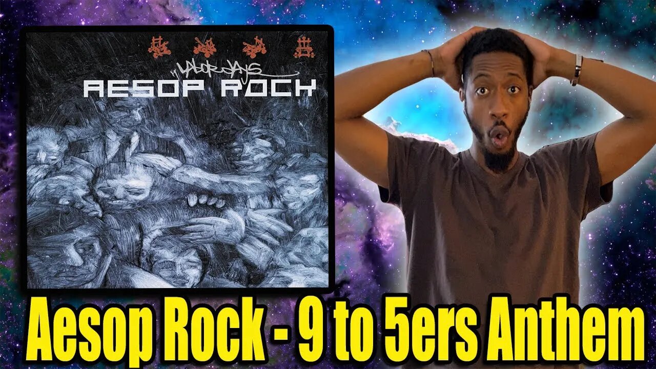 Shout Out My 9-5ers! | Aesop Rock - Nine To Fivers Anthem (Official Lyrics) | Reaction