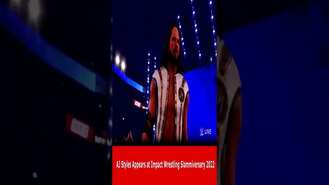 #SHORTS AJ Styles Appears at Impact Wrestling Slammiversary 2022