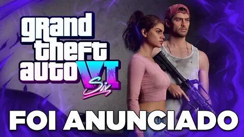 GTA 6 Foi Anunciado Oficialmente Pela Rockstar Games e Trailer Previsto Para Dezembro