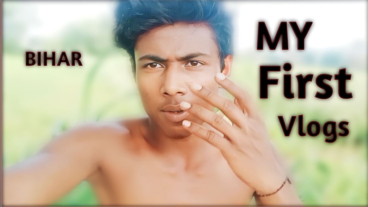 My first Vlogs Bihar