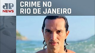 Polícia do RJ pede a prisão de dois suspeitos pela morte de ator