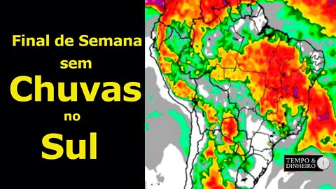 Final de semana sem chuvas no SUL, mas cai muita água no MATOPIBA