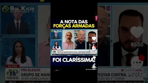 A nota das Forças Armadas foi claríssima, segundo jornalistas