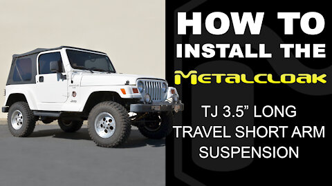 How to Install: TJ Long Travel Short Arm Suspension