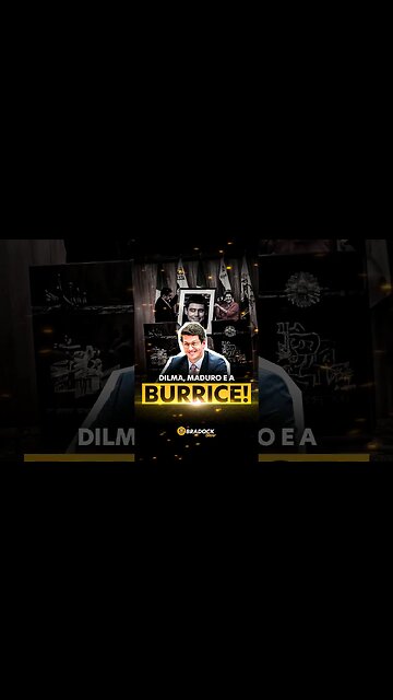 Dilma, Maduro e a burrice...