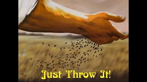 Just Throw It! - Sexagesima Sunday 2024