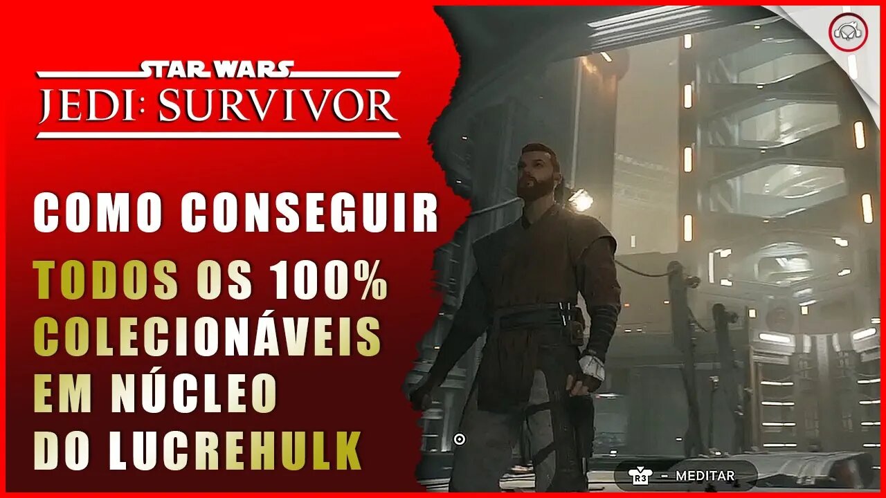 Star Wars Jedi Survivor, A localização de 100% todos colecionáveis em Núcleo do Lucrehulk