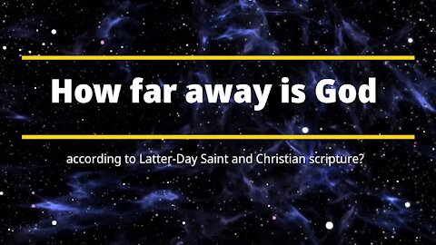 How Far Away is God? || Uplifting Video