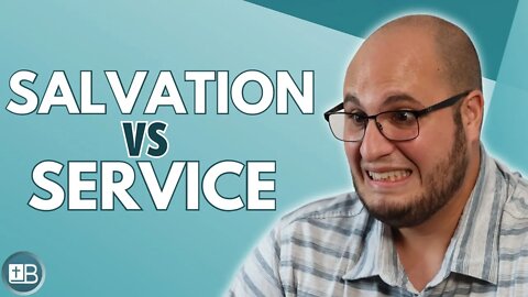 Once I am saved, how do I grow spiritually? (SALVATION VS SERVICE)