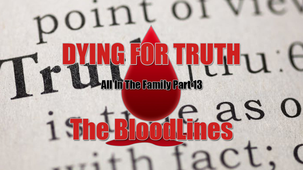 All in the Family - Part 13 - Dying for Truth