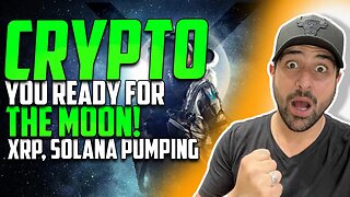 🤑 CRYPTO!!! READY FOR THE MOON! XRP, SOLANA BITCOIN PUMPING | 2023 CRYPTO BULL MARKET RETURNS 🤑