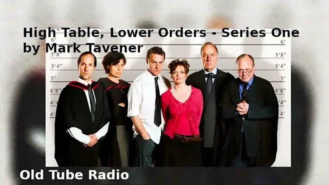 High Table, Lower Orders Series One by Mark Tavener