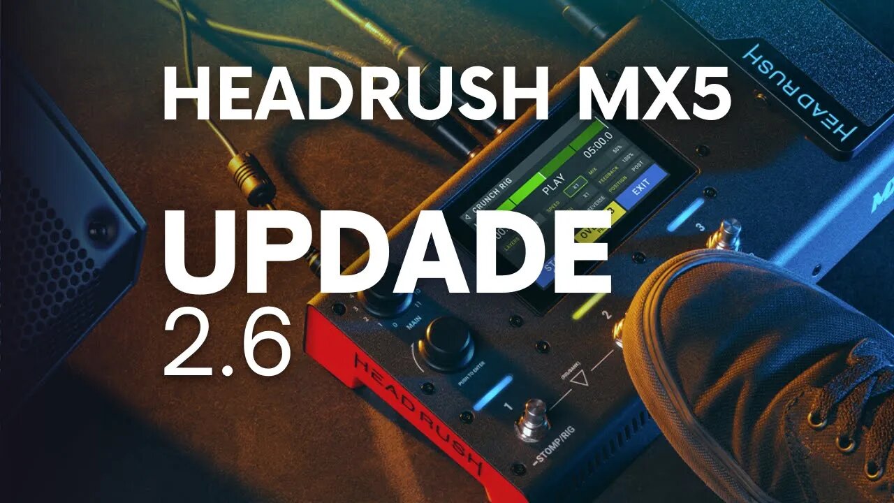 Headrush MX5 - Update 2.6