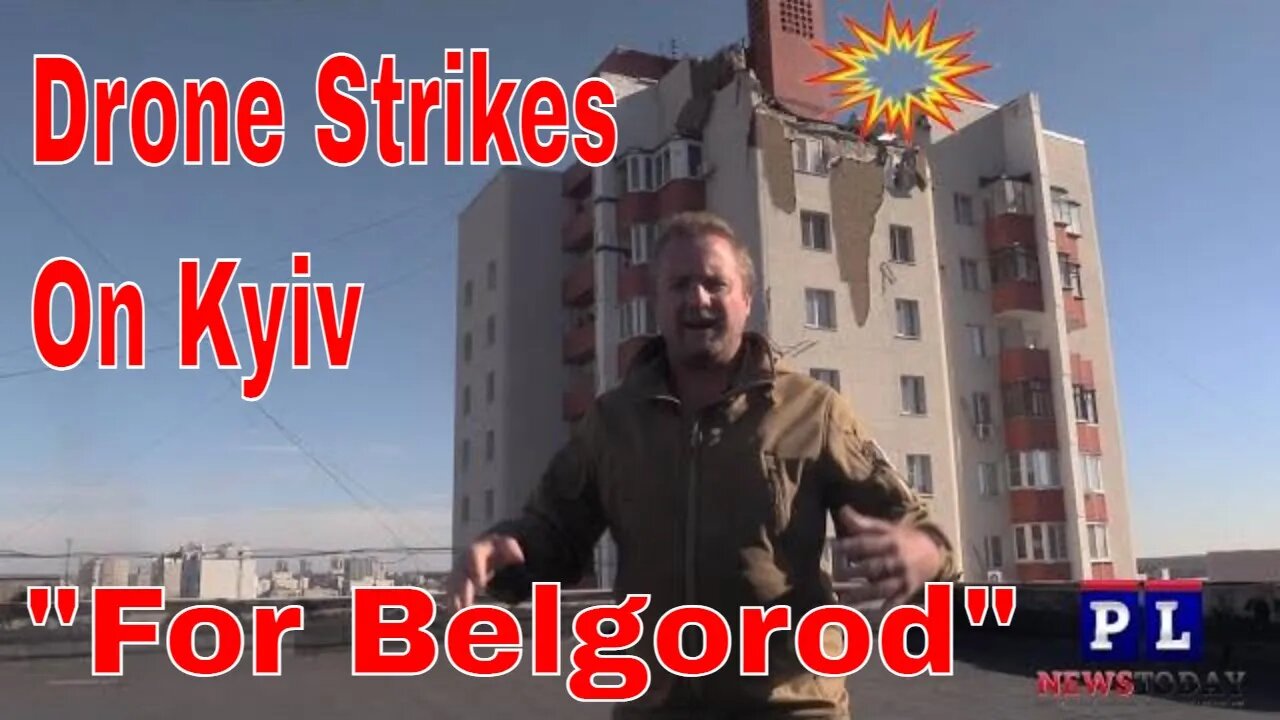 Center Kyiv Hit By Russian Drone Strike "For Belgorod"? Special Report In Belgorod