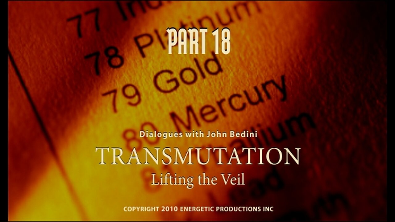 Energy From The Vacuum 18 - Transmutation - Lifting the Veil (2010)