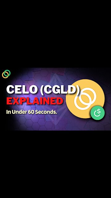 What is CELO (CGLD)? | CELO Crypto Explained in Under 60 Seconds