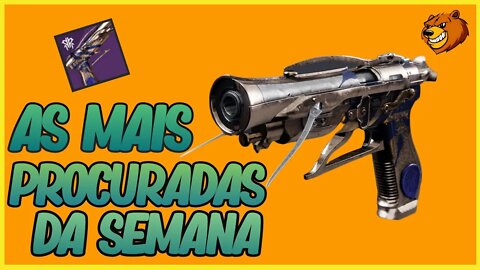 DESTINY 2 │ AS ARMAS MAIS BUSCADAS DA SEMANA CONFIRA 03/11/2022