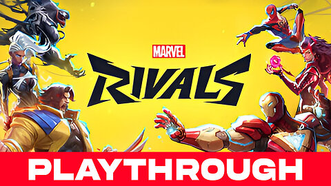 Marvel Rivals Playthrough