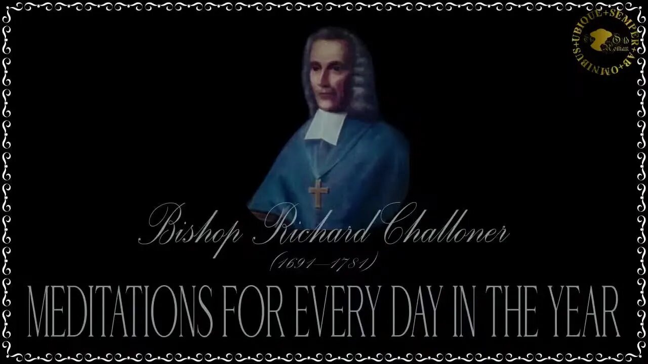 ✠Challoner Meditation: September 9th