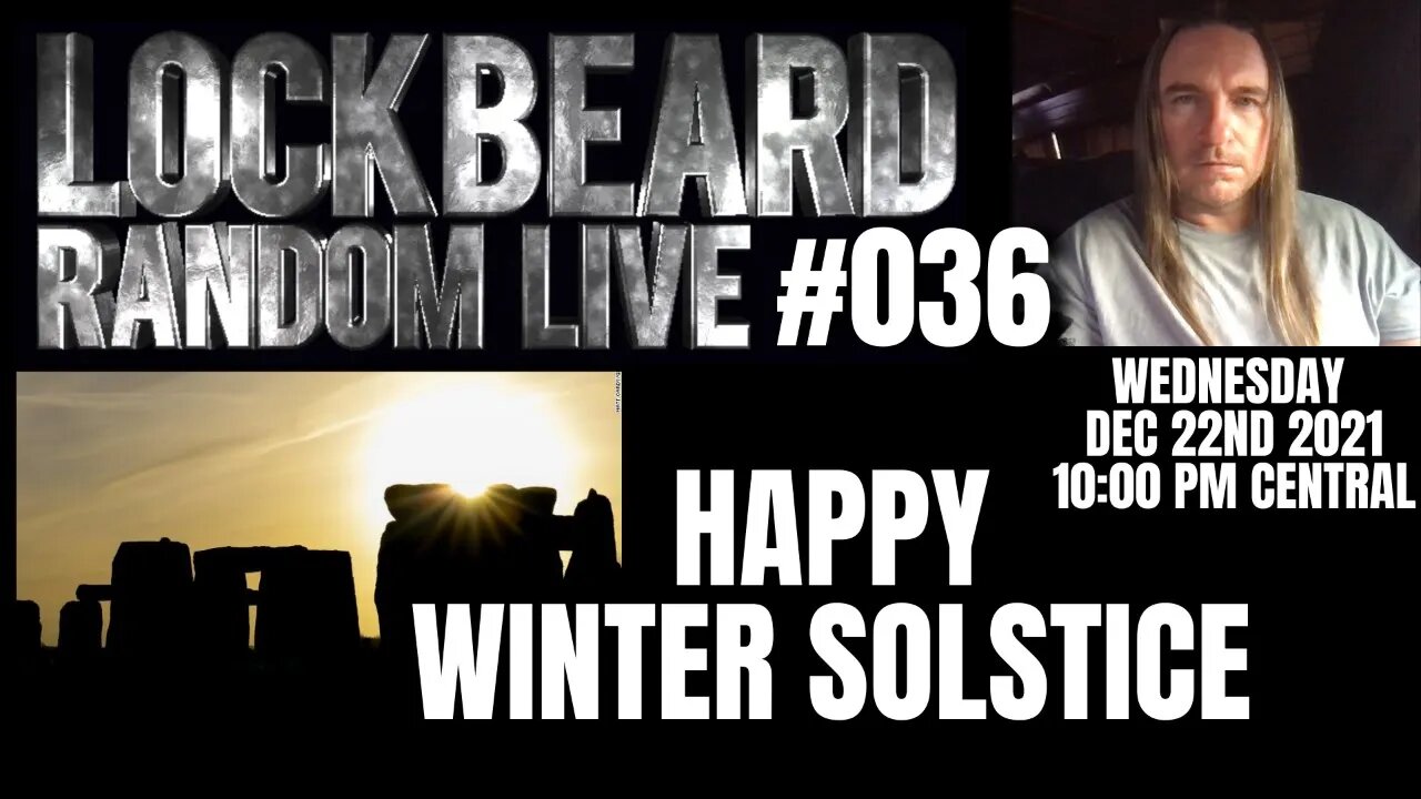 LOCKBEARD RANDOM LIVE #036. Happy Winter Solstice.