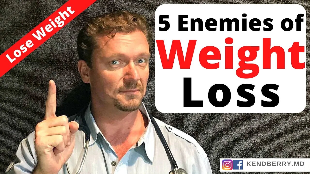 5 Enemies of WEIGHT LOSS (Obesity Hack) 2021