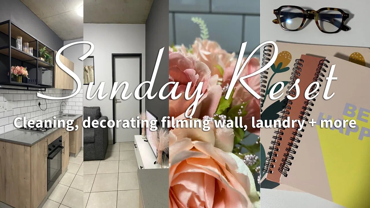 Sunday Reset: decorating my filming wall, cleaning, laundry + more