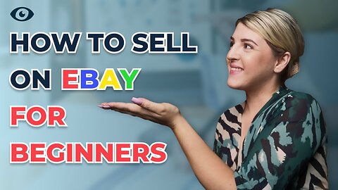 How to Sell on eBay for Beginners Step By Step [My Top Tips REVEALED😲]