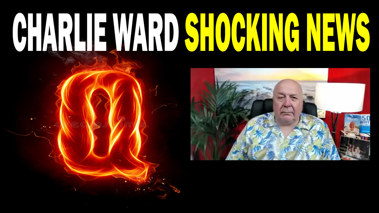 CHARLIE WARD SHOCKING NEWS 03/08/2022 - PATRIOT MOVEMENT