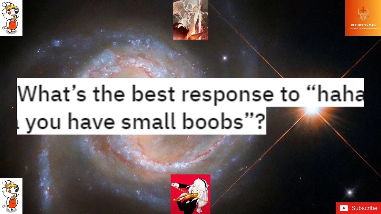 What's the best response to haha you have small boobs? #boobs #breast #the