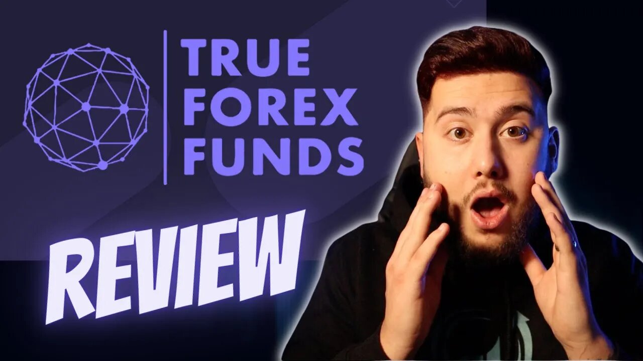 Is True Forex Funds a Good Choice for You?