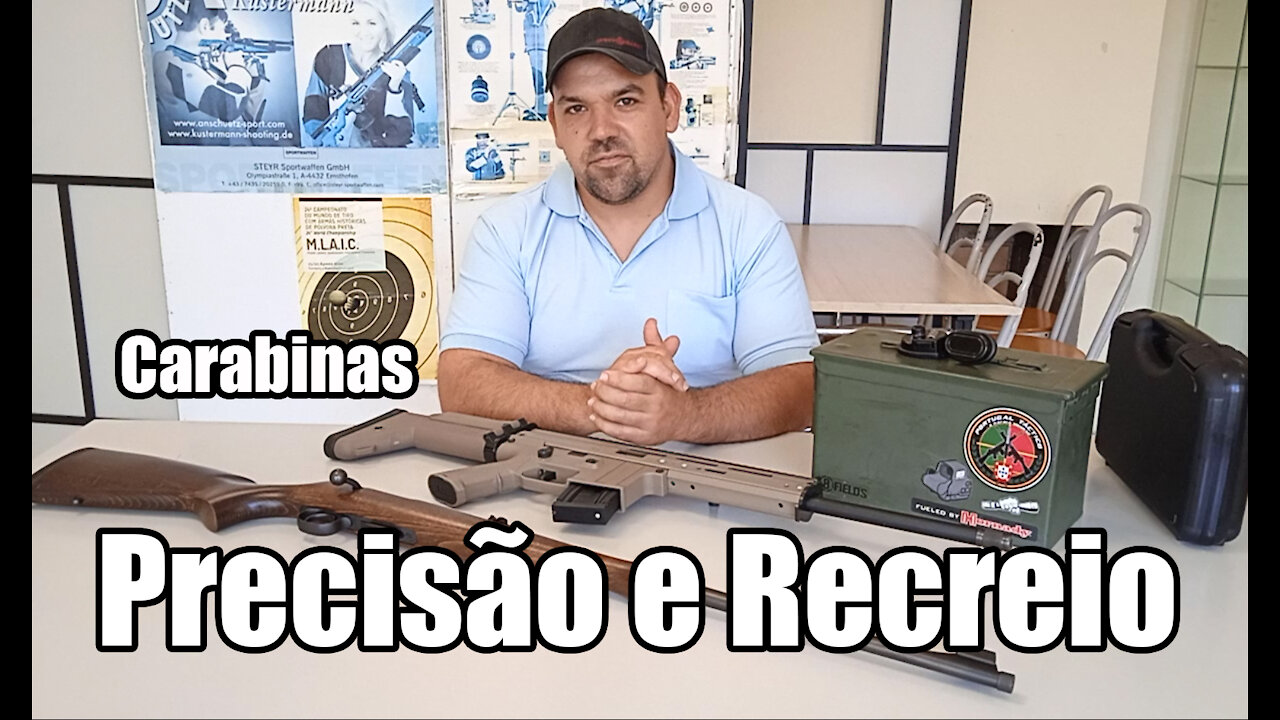 Carabinas: "Precisão e Recreio"