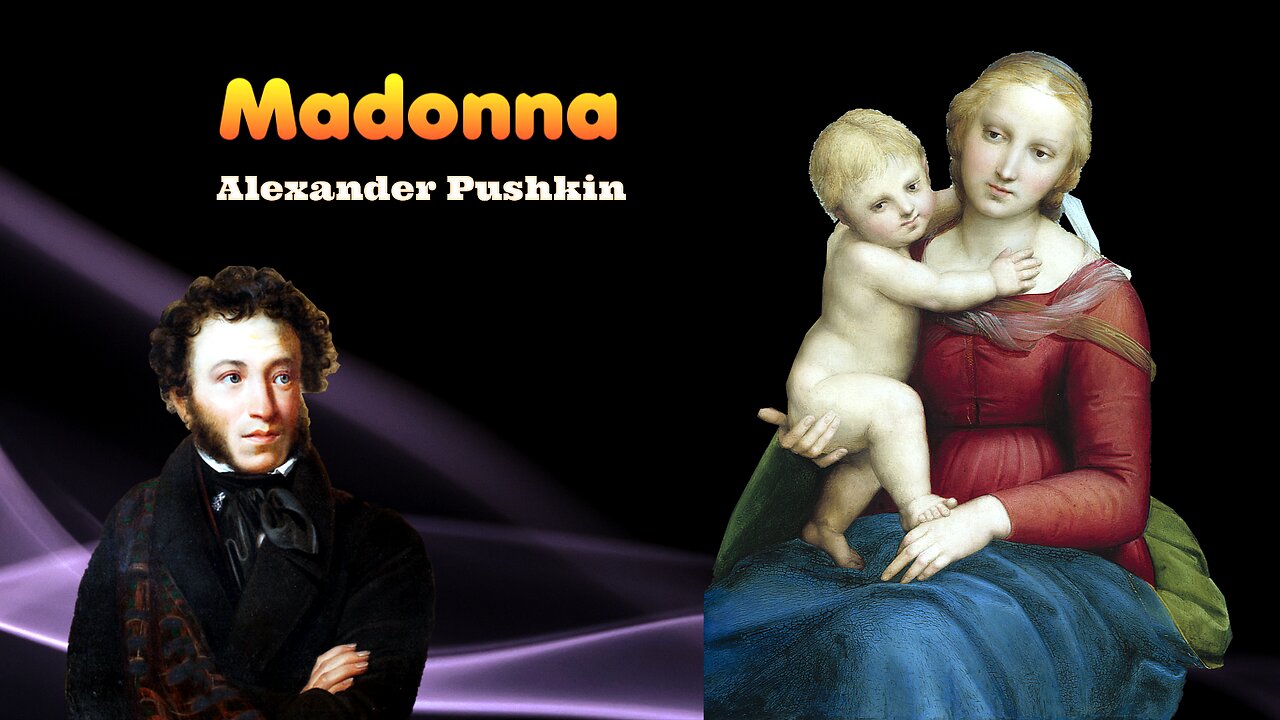 Alexander Pushkin - Madonna - Russian Poetry