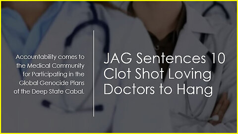 JAG Sentences 10 Clot Shot Loving Doctors to Hang