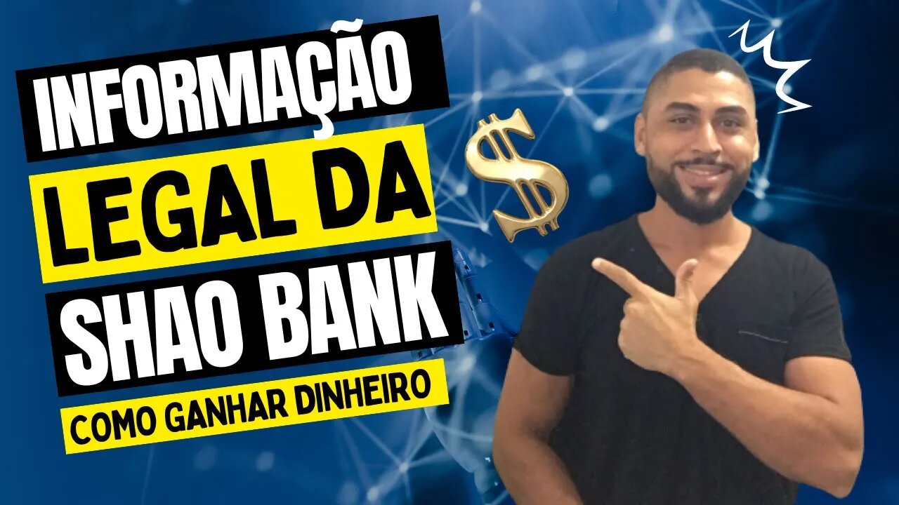 🚨URGENTE SAIU AGORA! SHAO BANK: COMO ENCONTREI AS INFORMAÇÕES LEGAIS E REGISTRO DE AUDITORIA