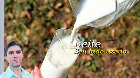 Leite: seu lado azedo (milk: your sour side)