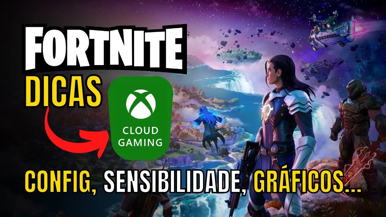 FORTNITE no XCLOUD, DICAS de CONFIGURAÇÕES e SENSIBILIDADE | GRÁFICOS MELHORES na NUVEM!!