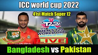 বাংলাদেশ বনাম পাকিস্তান লাইভ , সুপার 12 , টি-টোয়েন্টি বিশ্বকাপ লাইভ , BAN VS PAK LIVE SCORE