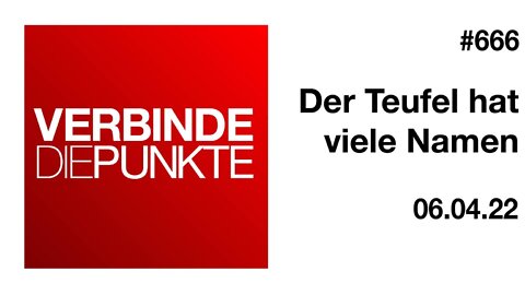 Verbinde die Punkte 666 - Der Teufel hat viele Namen vom 06.04.2022