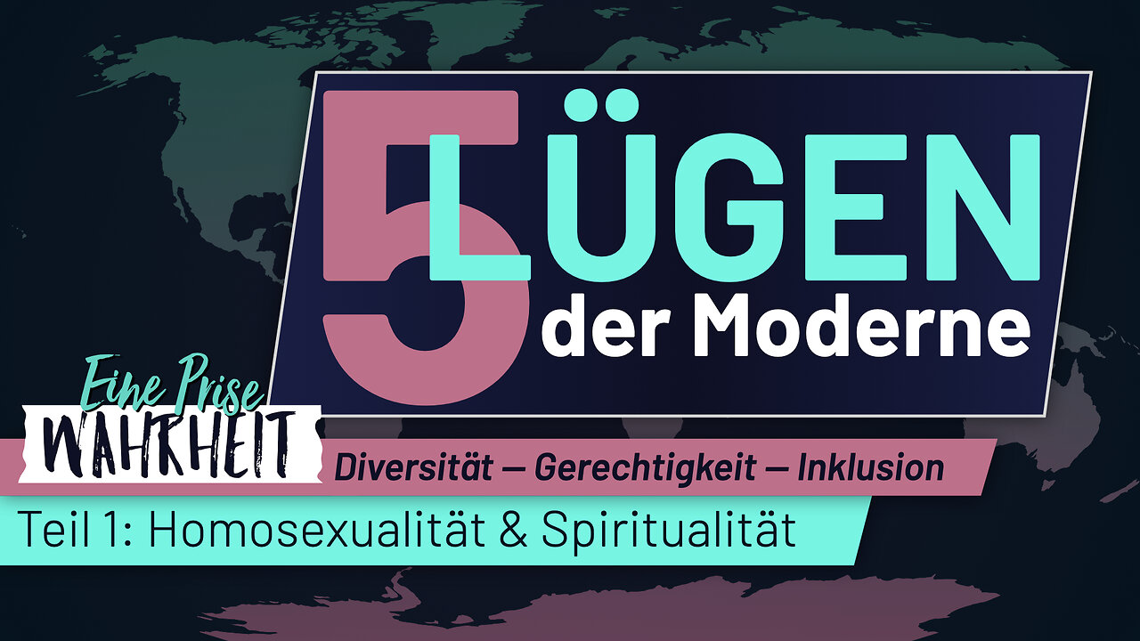 5 Lügen unserer Zeit | Teil 1: Homosexualität & Spiritualität