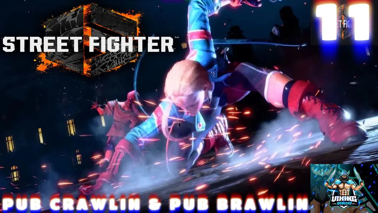 Street Fighter 6 Playthrough Part 11: Pub Crawlin & Pub Brawlin