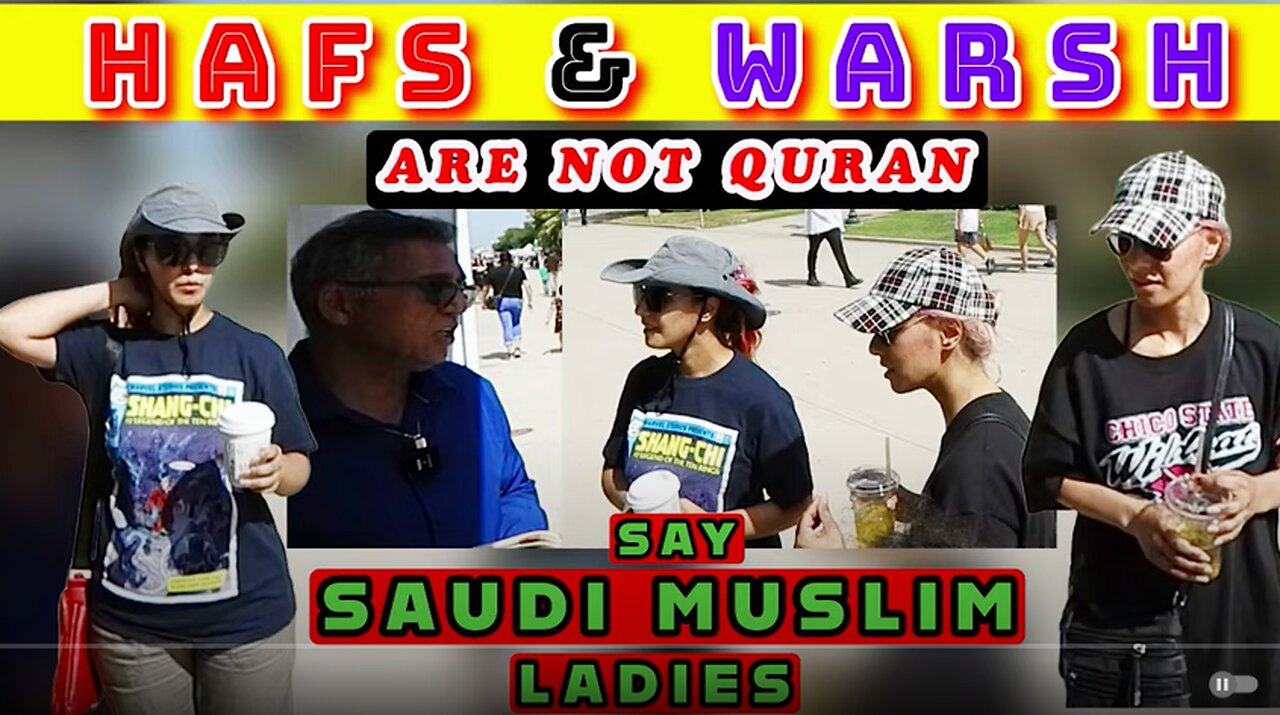 Saudi Muslim women say that Hafs and Warsh are not Quran./balboa park