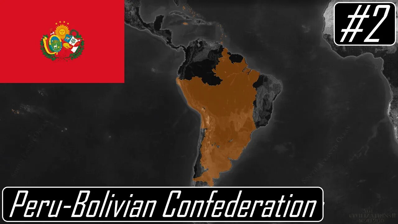 Crossing the Atlantic | Peru-Bolivian Confederation | Victorian Era | MegaMod | Age of History II #2